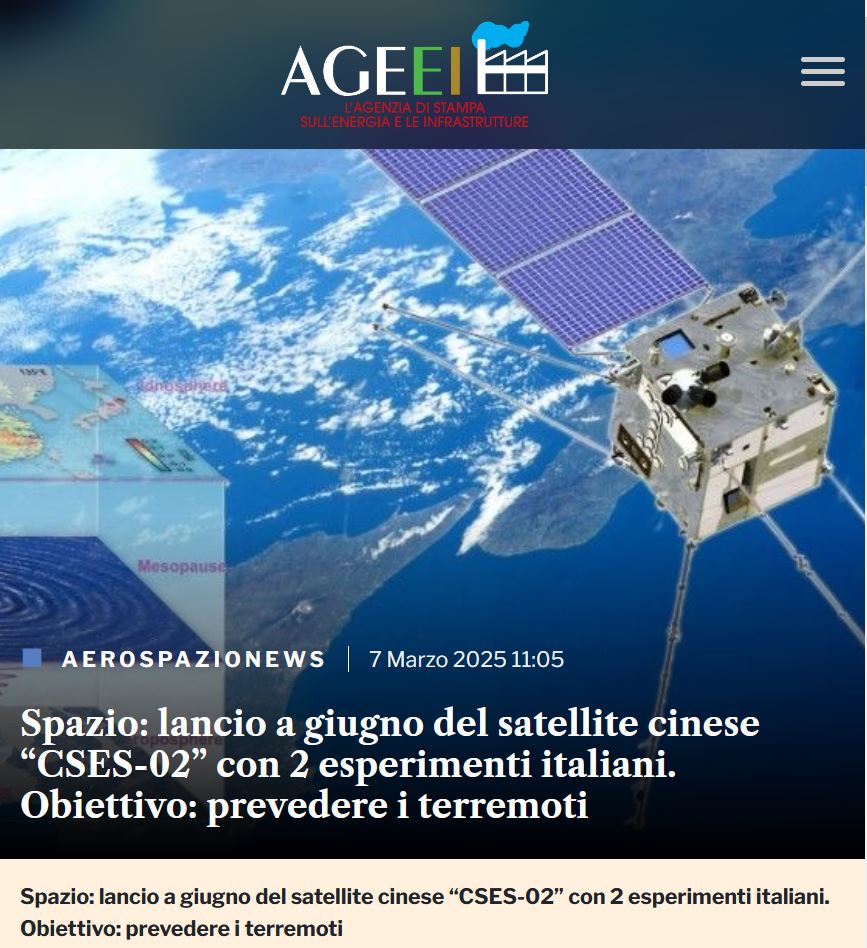 Spazio: lancio a giugno del satellite cinese “CSES-02” con 2 esperimenti italiani. Obiettivo: prevedere i terremoti